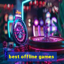 best offline games